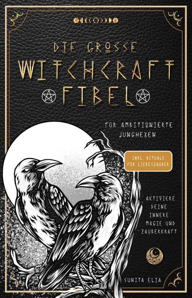 Die große Witchcraft Fibel für ambitionierte Junghexen main product photo