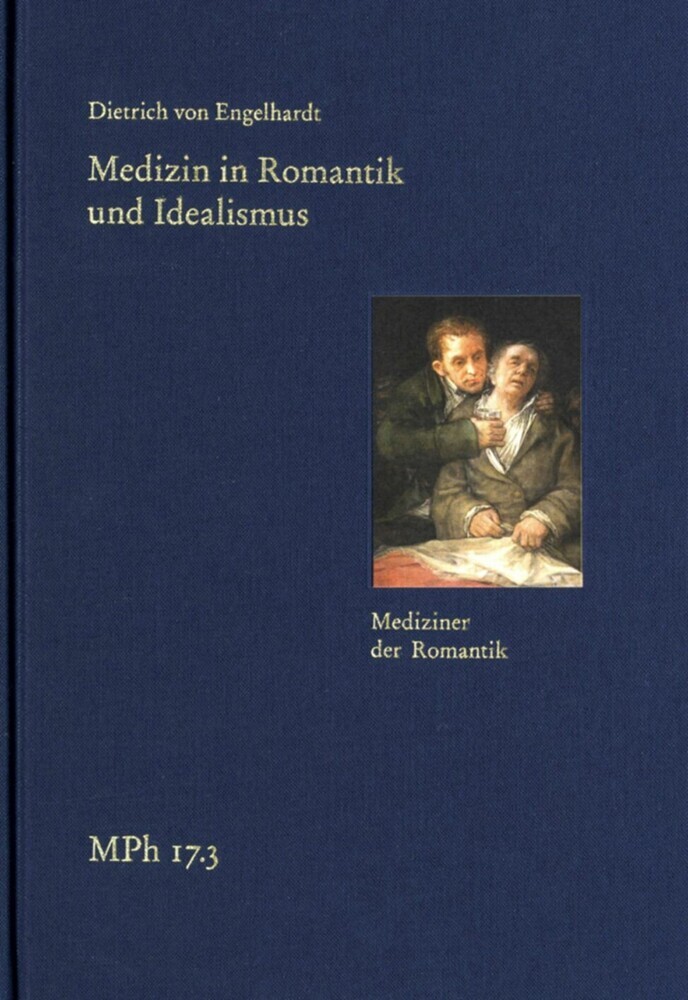 Medizin in Romantik und Idealismus. Band 3: Mediziner der Romantik main product photo