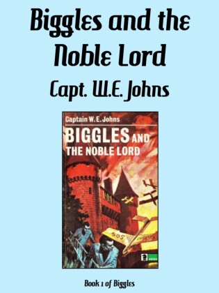 Biggles and the Noble Lord