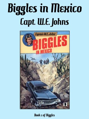 Biggles in Mexico