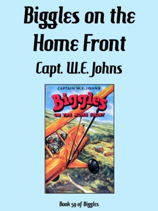 Biggles on the Home Front