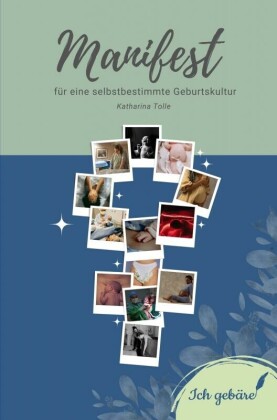 Manifest für eine selbstbestimmte Geburtskultur