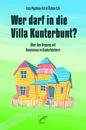 Wer darf in die Villa Kunterbunt?