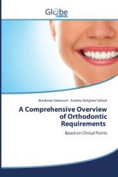A Comprehensive Overview of Orthodontic Requirements