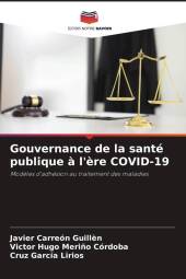 Gouvernance de la santé publique à l'ère COVID-19