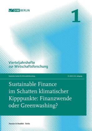 Sustainable Finance im Schatten klimatischer Kipppunkte: Finanzwende oder Greenwashing?