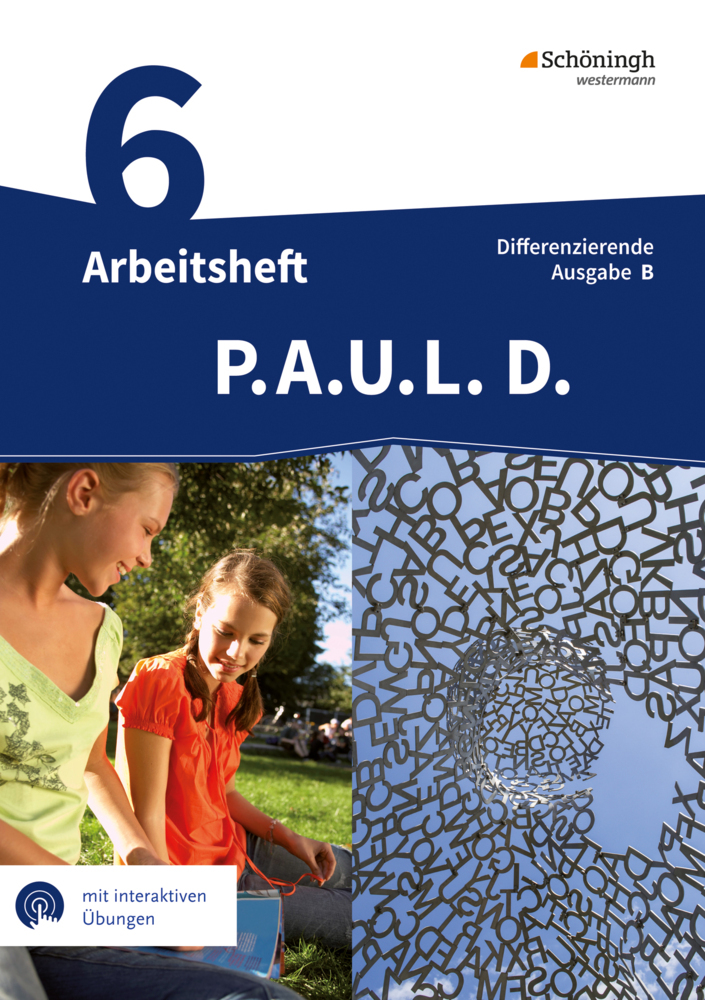 P.A.U.L. D. - Persönliches Arbeits- und Lesebuch Deutsch - Differenzierende Ausgabe für Realschulen und Gemeinschaftsschulen in Baden-Württemberg main product photo