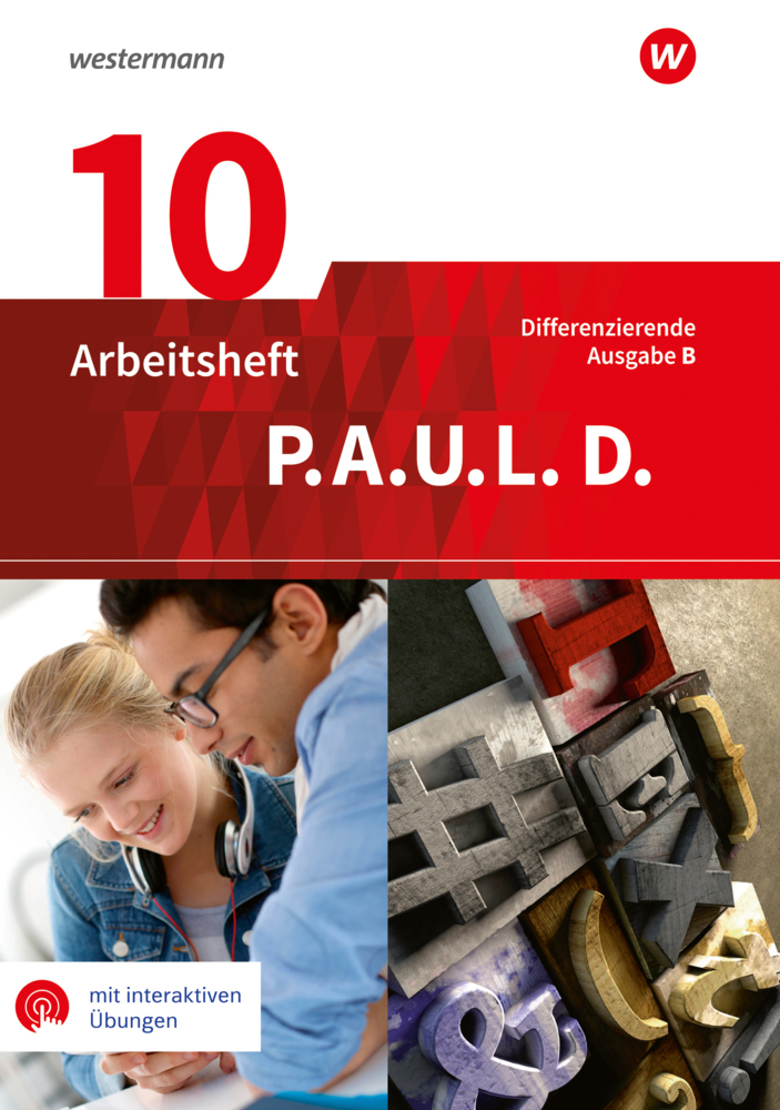 P.A.U.L. D. - Persönliches Arbeits- und Lesebuch Deutsch - Differenzierende Ausgabe für Realschulen und Gemeinschaftsschulen in Baden-Württemberg main product photo