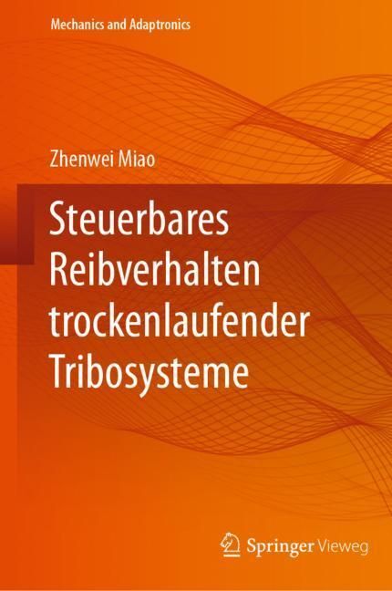 Steuerbares Reibverhalten trockenlaufender Tribosysteme main product photo