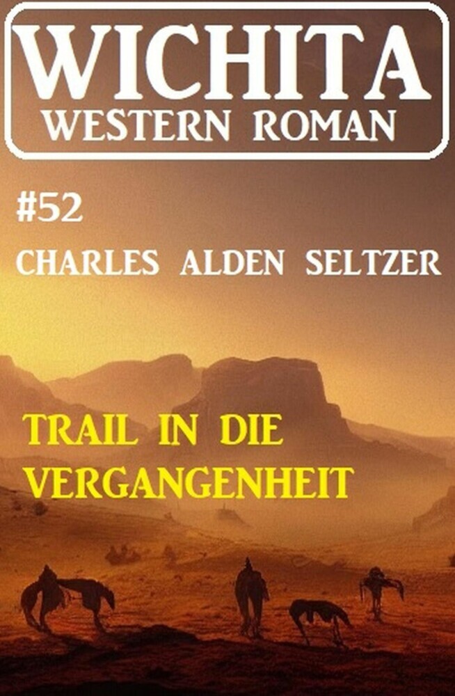 Der Trail in die Vergangenheit: Wichita Western Roman 52 main product photo
