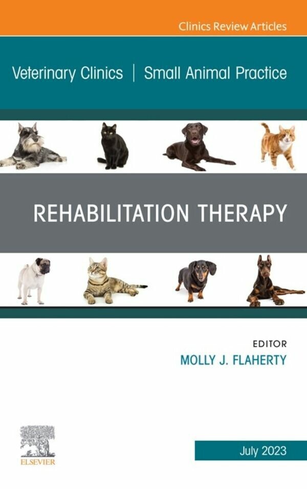 Rehabilitation Therapy, An Issue of Veterinary Clinics of North America: Small Animal Practice, E-Book main product photo