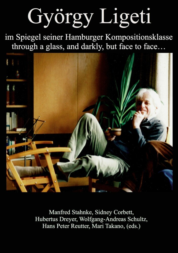 György Ligeti im Spiegel seiner Hamburger Kompositionsklasse main product photo