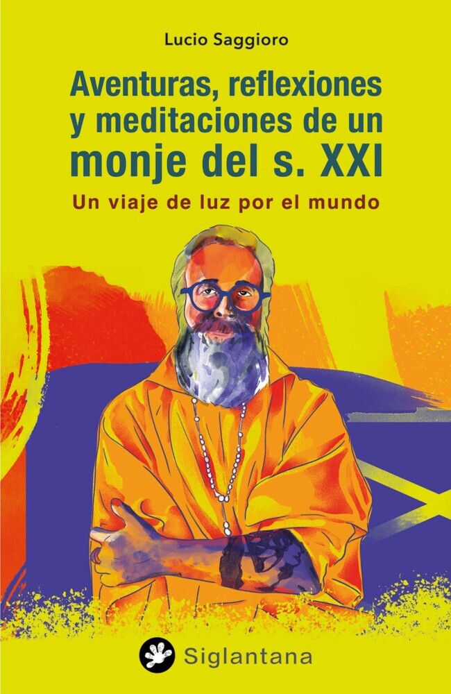 Aventuras, reflexiones y meditaciones de un monje del s. XXI main product photo