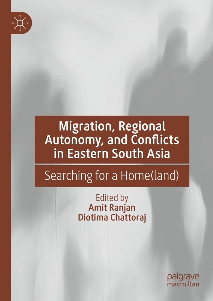 Migration, Regional Autonomy, and Conflicts in Eastern South Asia main product photo