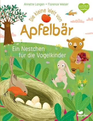 Die kleine Welt von Apfelbär - Ein Nestchen für die Vogelkinder 