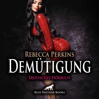 Demütigung | Erotik Audio Story | Erotisches Hörbuch Audio-CD, Audio-CD