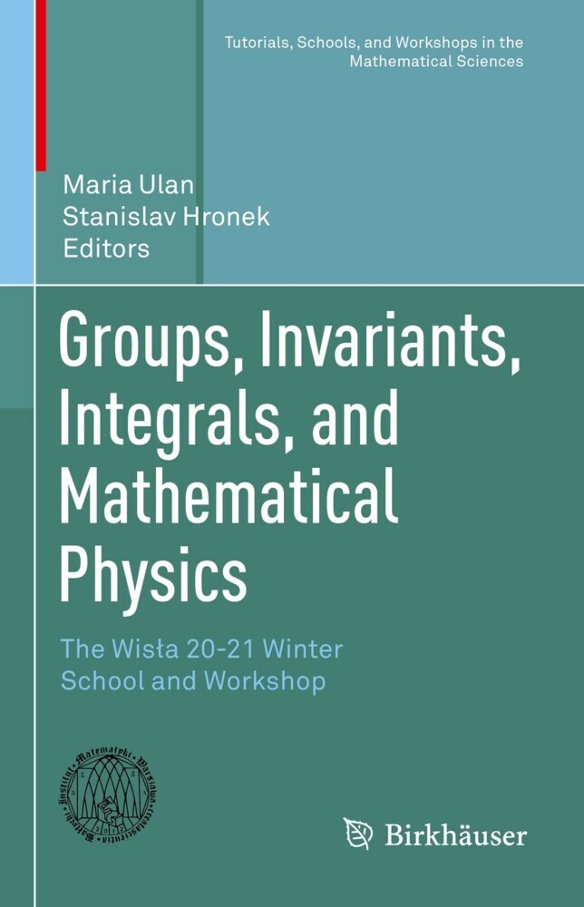 Groups, Invariants, Integrals, and Mathematical Physics main product photo