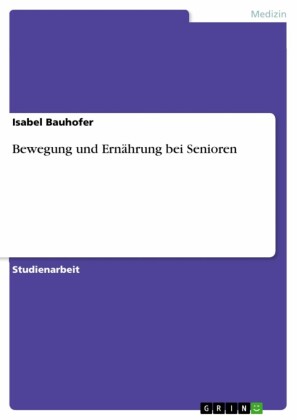 Bewegung und Ernährung bei Senioren