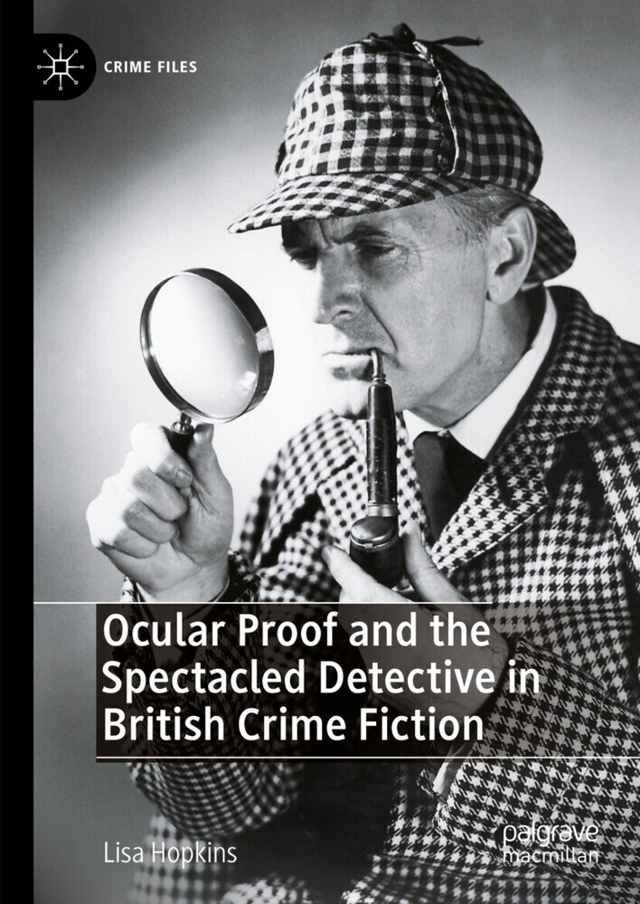 Ocular Proof and the Spectacled Detective in British Crime Fiction main product photo