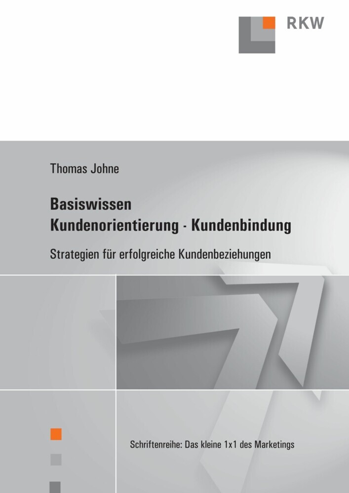 Basiswissen Kundenorientierung - Kundenbindung. main product photo