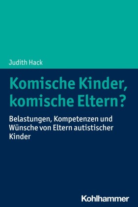 Komische Kinder, komische Eltern?