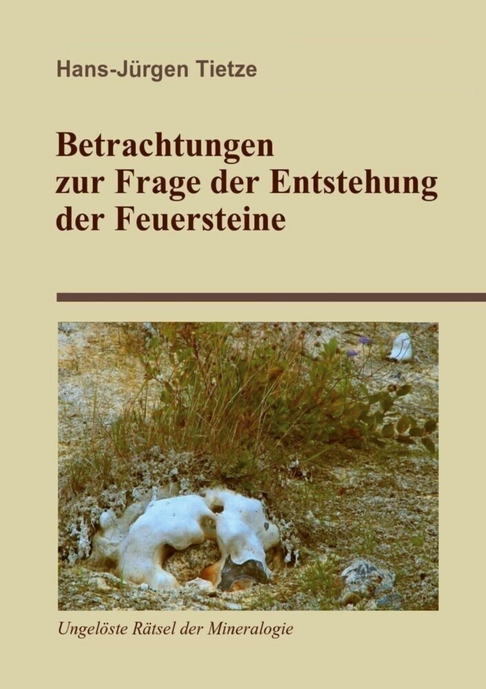 Betrachtungen zur Frage der Entstehung der Feuersteine main product photo