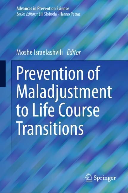 Prevention of Maladjustment to Life Course Transitions main product photo