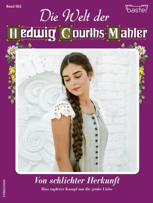 Die Welt der Hedwig Courths-Mahler 662