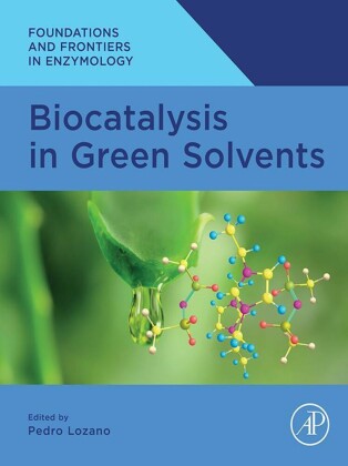 Biocatalysis in Green Solvents