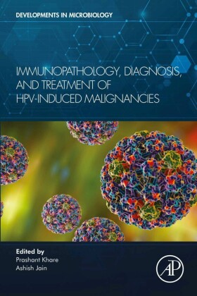 Immunopathology, Diagnosis and Treatment of HPV induced Malignancies