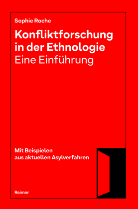 Konfliktforschung in der Ethnologie - Eine Einführung