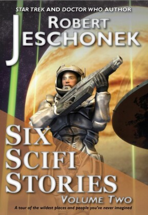 Six Scifi Stories Volume Two