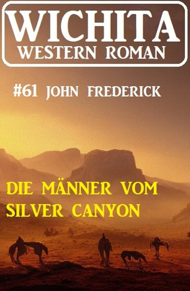 Die Männer vom Silver Canyon: Wichita Western Roman 61 main product photo