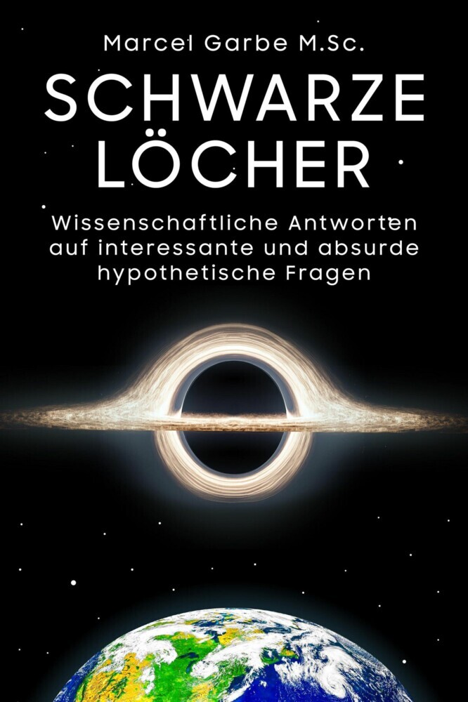 Schwarze Löcher: Wissenschaftliche Antworten auf interessante und absurde hypothetische Fragen main product photo