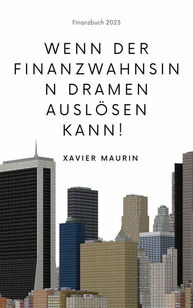 Wenn der Finanzwahnsinn Dramen auslösen kann! main product photo