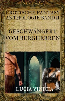 Geschwängert vom Burgherren