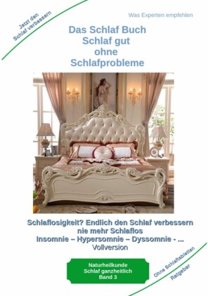Das Schlaf Buch - Schlaf gut ohne Schlafprobleme