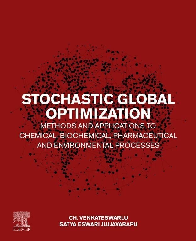 Stochastic Global Optimization Methods and Applications to Chemical, Biochemical, Pharmaceutical and Environmental Processes main product photo