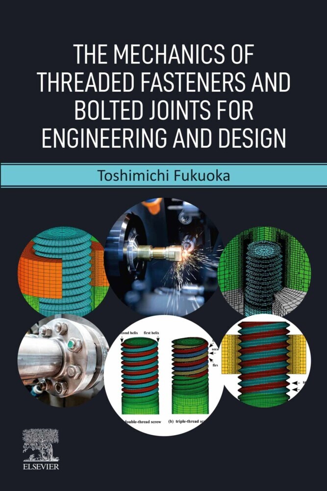 The Mechanics of Threaded Fasteners and Bolted Joints for Engineering and Design main product photo