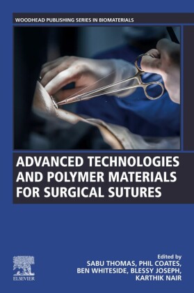 Advanced Technologies and Polymer Materials for Surgical Sutures