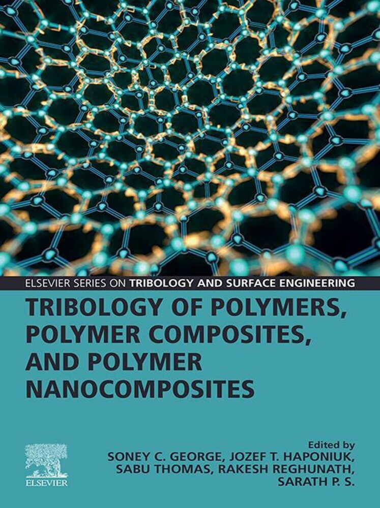 Tribology of Polymers, Polymer Composites, and Polymer Nanocomposites main product photo