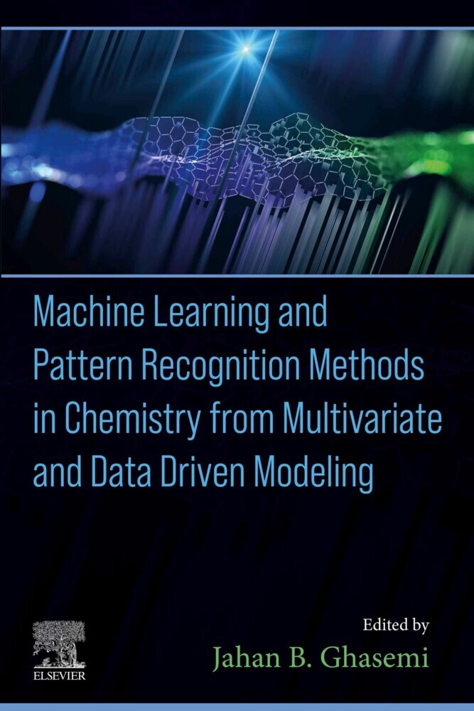 Machine Learning and Pattern Recognition Methods in Chemistry from Multivariate and Data Driven Modeling main product photo