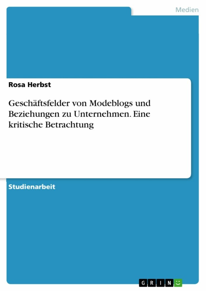 Geschäftsfelder von Modeblogs und Beziehungen zu Unternehmen. Eine kritische Betrachtung main product photo