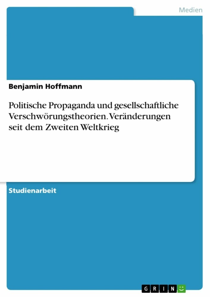 Politische Propaganda und gesellschaftliche Verschwörungstheorien. Veränderungen seit dem Zweiten Weltkrieg main product photo