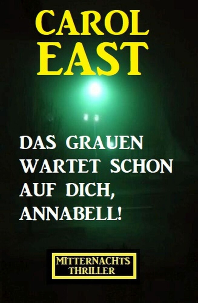 Das Grauen wartet schon auf dich, Annabell! Mitternachtsthriller main product photo