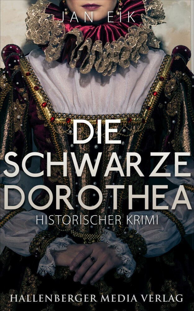 Die schwarze Dorothea: Historischer Krimi main product photo