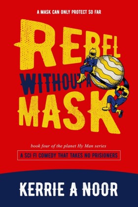Rebel Without A Mask