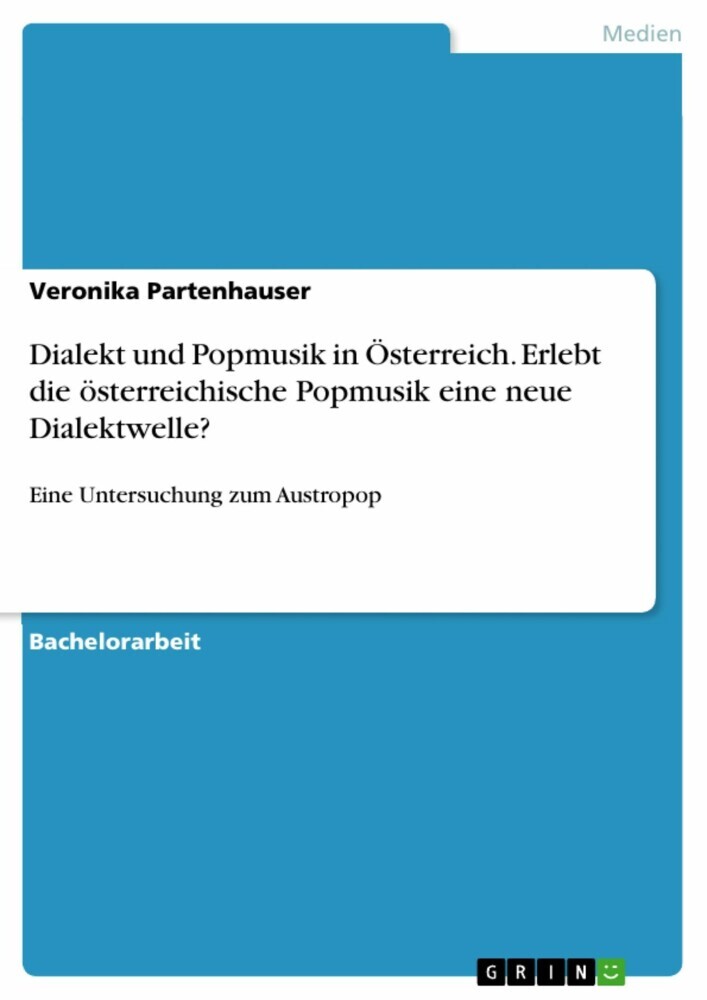 Dialekt und Popmusik in Österreich. Erlebt die österreichische Popmusik eine neue Dialektwelle? main product photo