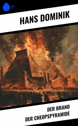 Der Brand der Cheopspyramide