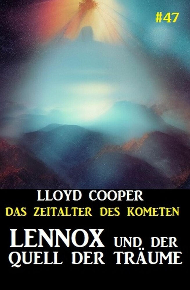 Lennox und der Quell der Träume: Das Zeitalter des Kometen #47 main product photo